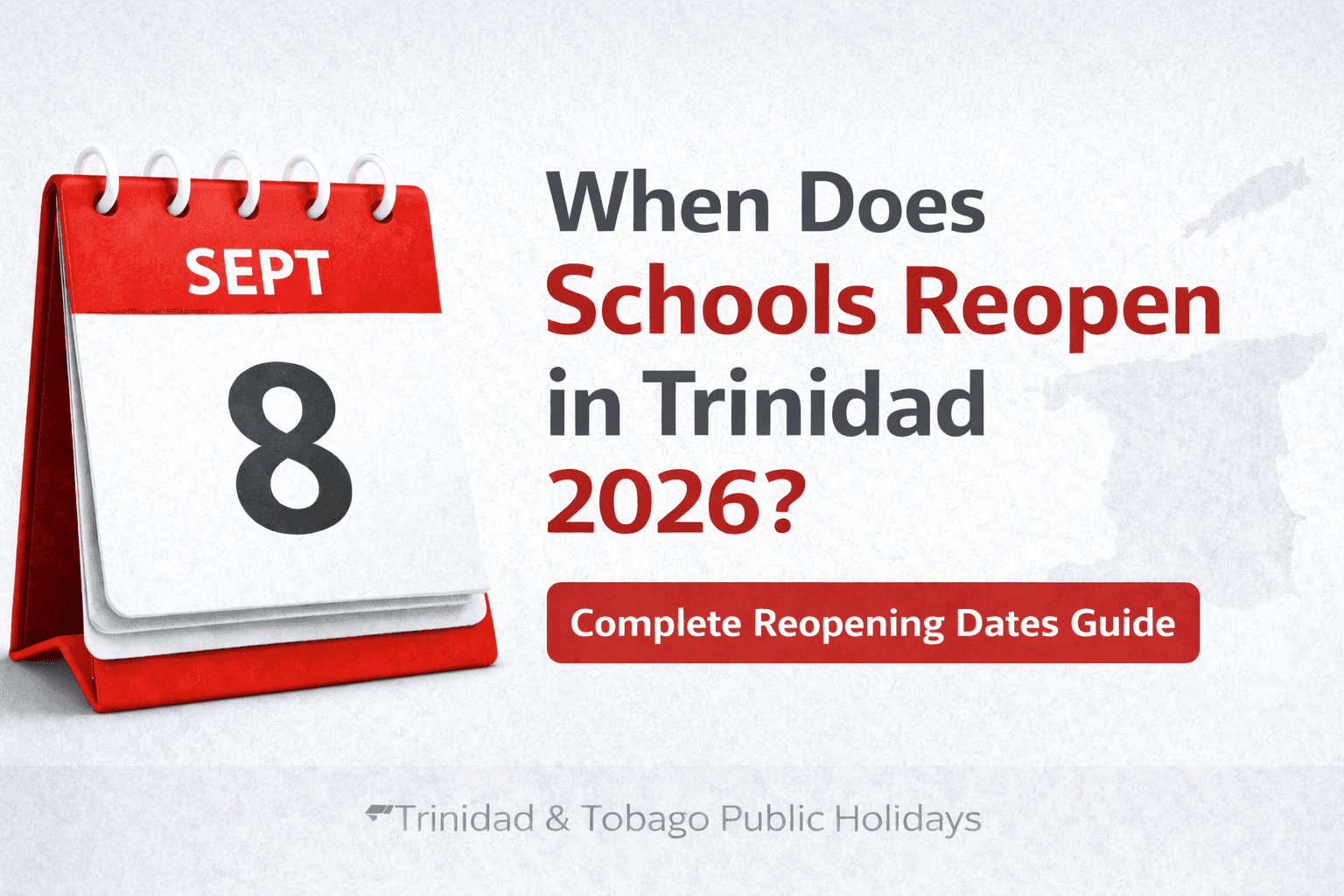 When Does School Reopen in Trinidad 2026?